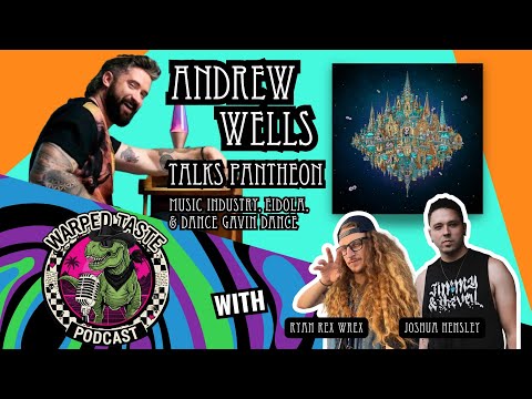 Dance Gavin Dance / Eidola | Andrew Wells Interview Talks Pantheon, Music Industry, Lyrics 