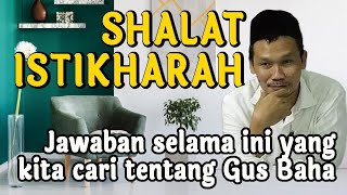 Download lagu GUS BAHA SHALAT ISTIKHARAH mp3