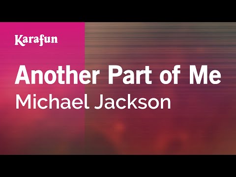 download lagu mp3 mp4 Michael Jackson Another Part Of Me Karaoke, download lagu Michael Jackson Another Part Of Me Karaoke gratis, unduh video klip Michael Jackson Another Part Of Me Karaoke