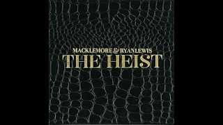 Ten Thousand Hours-Macklemore &amp; Ryan Lewis