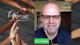Alan Fadling – Slowing down to a pace of care