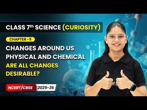 Class 7 Science Curiosity Book – Full Book Overview NCERT CBSE 2025 26 New Syllabus Explained