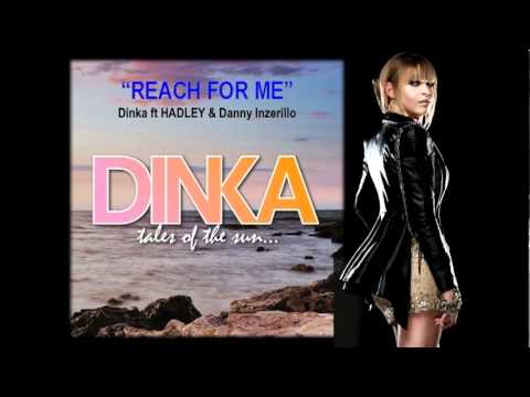 Dinka ft. Hadley & Danny Inzerillo "Reach For Me" (Radio edit)