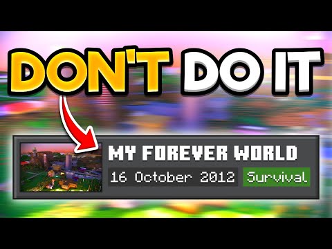 Reasons NOT To Start A Forever World