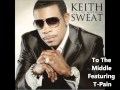Keith Sweat - 'Til The Morning Album - To The Middle Feat. T-Pain (In stores 11.8.11)