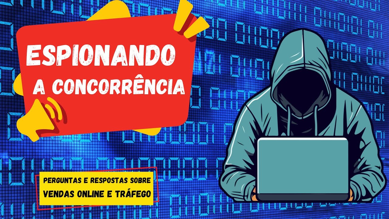 Como Espionar Sua Concorrência Online e Aprender TUDO para vender mais?