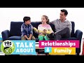 PBS KIDS Talk About RELATIONSHIPS FAMILY PBS KIDS