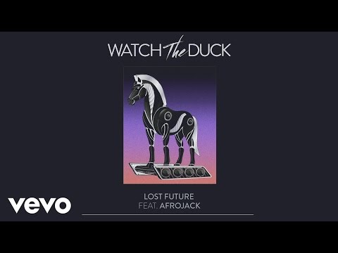 WatchTheDuck - Lost Future ft. Afrojack