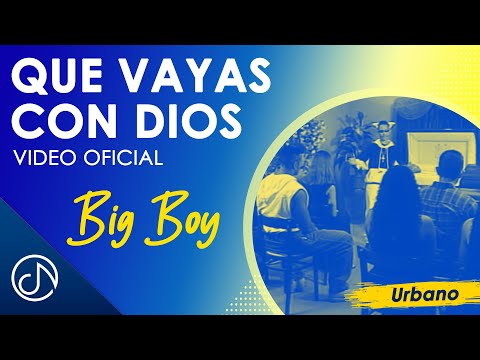 Que VAYAS Con Dios 🙏🏾- Big Boy [Video Oficial]