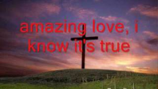Amazing Love-Chris Rice(with lyrics)
