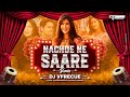 Nachde Ne Saare Desi Remix DJ Vfrecue Remix Wedding Sutra Wedding Song Baarat HIt Song