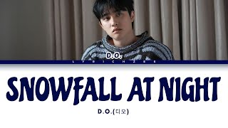 Download lagu D.O.(디오) - 밤에 내린 눈 (Snowfall at Night) (Color Coded Lyrics) Sub Indonesia mp3