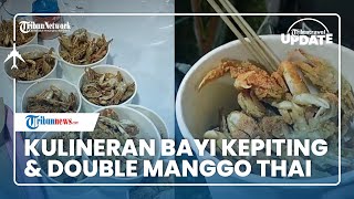 Baby Crabs dan Double Mango Thai, 2 Kuliner yang Wajib Dicoba saat ke Bandar Lampung Expo