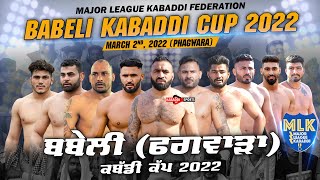 Babeli (Phagwara) MLK Kabaddi Cup 02 Mar 2022