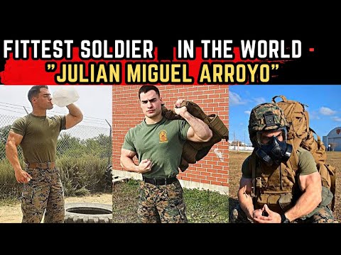 Julian Miguel, A Fittest Soldier In the World | Strongest Marine - Julian Miguel Arroyo | funtofit