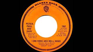 1967 HITS ARCHIVE: I Dig Rock And Roll Music - Peter Paul &amp; Mary (mono 45)