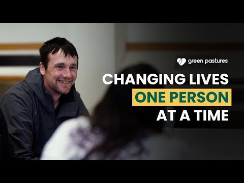 Green Pastures - changing lives one person at a time