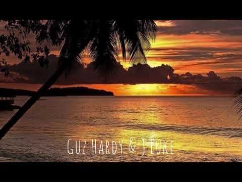 Guz Hardy & J Luke ( original mix )