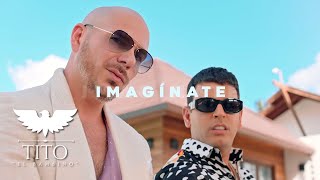 Tito EL Bambino Ft Pitbull &amp; El Alfa - Imagínate (Vídeo Oficial)