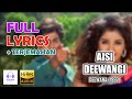 Aisi Deewangi - Deewana Lirik & Terjemahan | Vinod Rathod, Alka Yagnik | Shahrukh Khan, Divya Bharti