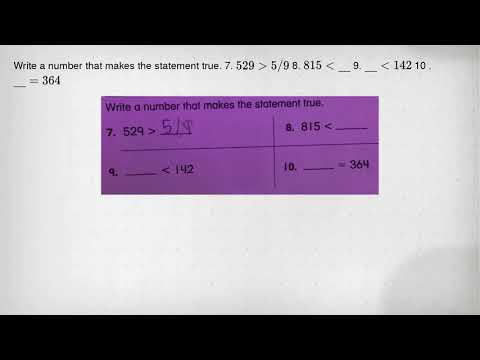 Write a number that makes the statement true. 7. 529gt 5/9 8. 815lt underline ( ) 9. underline ( )lt