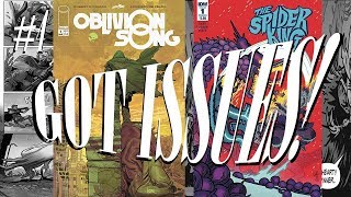 Got Issues #4- Oblivion Song &amp; The Spider King