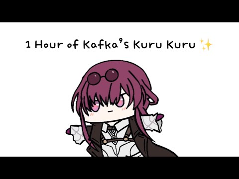 [Original] 1 Hour of Kafka’s Kuru Kuru