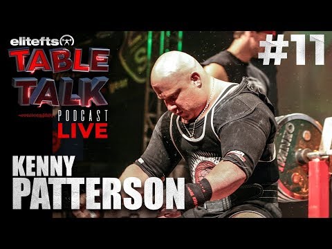 elitefts Table Talk Podcast #11 - Kenny Patterson | elitefts.com