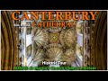 Canterbury Cathedral Tour And History Oldest Church In Britain Still In Use