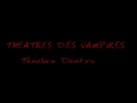 Theatres des Vampires - Tenebra Dentro
