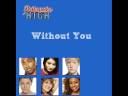 16 - Without You - Britannia High Cast 