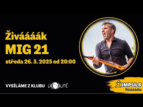 Živáááák Rádia Impuls - MIG 21