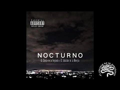 El Circulo De La Serpiente / NOCTURNO Feat El Inkisidor de la HHerejia