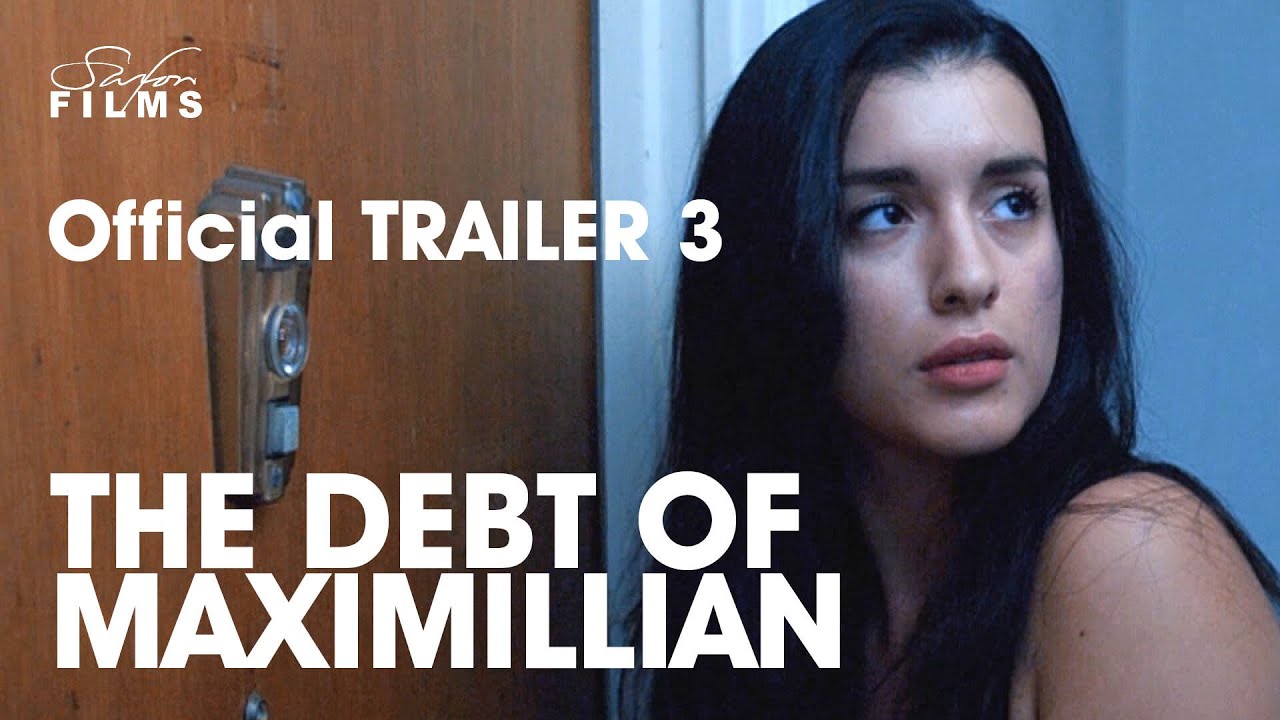 The Debt Of Maximillian - Official Trailer #3