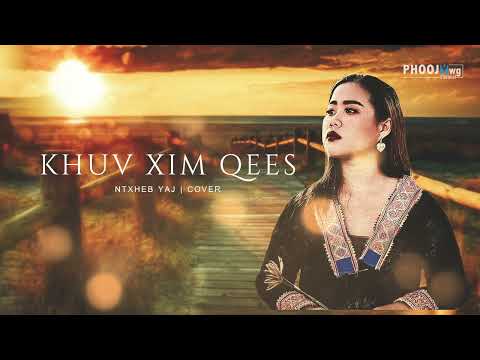 Ntxheb Yaj - Khuv Xim Qees (Cover)