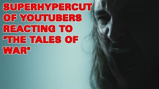 Download lagu Superhypercut of Youtubers reacting to Orbit Culture's 'The Tales Of War' mp3 Download lagu Superhypercut of Youtubers reacting to Orbit Culture's 'The Tales Of War' mp3