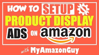 How to Setup Product Display Ads on Amazon, Beta Adveritsing Seller Central