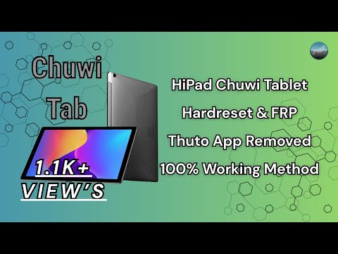 Hipad Chuwi Tablet Hard Reset + FRP Bypass | Thuto Time App Remove | SPD Mode Chimera Tool