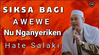 Download lagu Siksa Bagi Awewe Nu Nganyeriken Hate Salaki | ABAH UCI CILONGOK mp3 Download lagu Siksa Bagi Awewe Nu Nganyeriken Hate Salaki | ABAH UCI CILONGOK mp3
