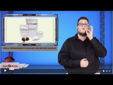 Edible Arrangements selling CBD-infused edibles (ASL - 11.22.19)