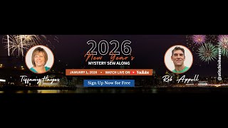 New Years Day 2026 Mystery Quilt Along with Tiffany Hayes and Rob Appell