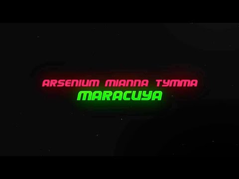 Arsenium, Mianna, TYMMA - Maracuya (Lyric Video)