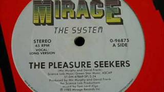 The System - Pleasure Seekers (Extended)