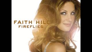 Faith Hill - Sunshine and Summertime (Audio)