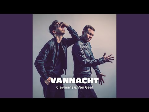 Vannacht - Cleymans & Van Geel