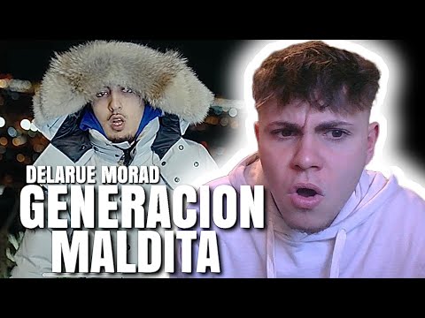 REACCIONO a DELARUE, MORAD - GENERACION MALDITA