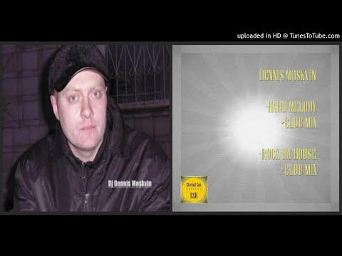 DJ Dennis Moskvin – Rock Da House (Club Mix – 2019)