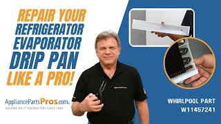 How to: Whirlpool/KitchenAid/Maytag Refrigerator Evaporator Drip Pan W11457241