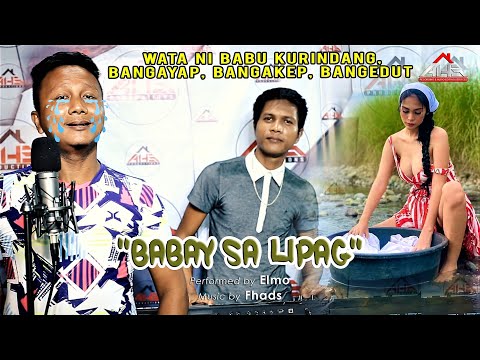 BABAY SA LIPAG by Elmo of Kalkausar Band