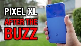 Google Pixel XL After the Buzz: Is bigger better?